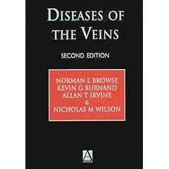 Diseases of the Veins by Norman L. Browse, Kevin G. Burnand, Allan T. Irvine and Nicholas M. Wilson
