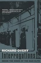 Interrogations: Inside the Minds of the Nazi Elite