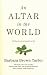 An Altar in the World: Finding the Sacred Beneath Our Feet