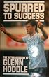 Spurred to Success: Autobiography of Glenn Hoddle (A Queen Anne Press book)