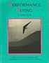 Performance Flying: Hang Gliding Techniques for Intermediate and Advanced Pilots