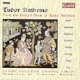 Tudor Anthems (From The Oxford Book Of Tudor Anthems) [UK-Import]