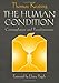 The Human Condition: Contemplation and Transformation (Wit Lectures-Harvard Divinity School)
