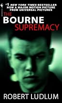 The Bourne Supremacy (Bourne Trilogy, Book 2)