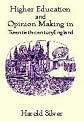 Higher Education and Opinion-Making in Twentieth-Century England