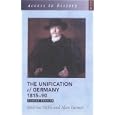 The Unification of Germany, 1815-90 (Access to History) by Andrina Stiles, Alan Farmer, and Keith Randell
