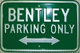 Bentley Parking Only Steel Sign