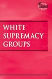 White Supremacy Groups