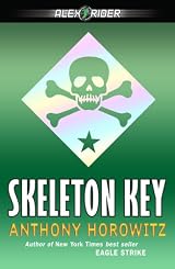Skeleton Key (Alex Rider) by Anthony Horowitz