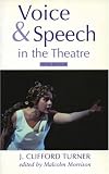 Voice and Speech in the Theatre (Stage and Costume)