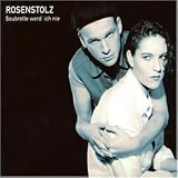 Soubrette Werd' Ich Nie - Rosenstolz