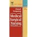Clinical Companion for Medical-Surgical Nursing: Critical Thinking for Collaborative Care (Clinical Companion To Medical-surgical Nursing)