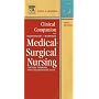 Clinical Companion for Medical-Surgical Nursing: Critical Thinking for Collaborative Care (Clinical Companion To Medical-surgical Nursing)