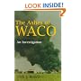 The Ashes of Waco: An Investigation