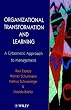 Organizational Transformation and Learning: A Cybernetic Approach to Management and Organization