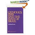 Catholics, Jews and the State of Israel (Stimulus Books) by Anthony John Patrick Kenny