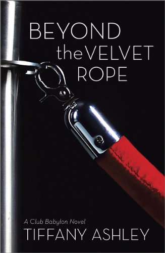 Beyond the Velvet Rope (Club Babylon) (English Edition)
