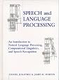 Speech and Language Processing: An Introduction to Natural Language Processing, Computational Linguistics and Speech Recognition