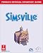 Simsville:
Official
Strategy
Guide
(Prima's
Official
Strategy
Guides)