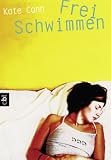 Frei Schwimmen. cbt - Kate Cann