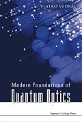 Modern Foundations Of Quantum Optics