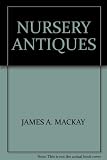 Nursery antiques