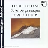 Debussy: Suite Bergamasque