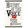 History of the Voice: Development of Nation Language in Anglophone Caribbean Poetry