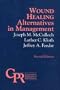 Wound Healing: Alternatives in Management