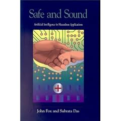 Safe and Sound: Artificial Intelligence in Hazardous Applications (AAAI Press)