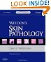 Weedon's Skin Pathology: Expert Consult - Online and Print, 3e