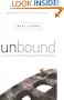 Unbound: A Practical Guide to Deliverance (from Evil Spirits)