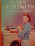 Little Tales of Misogyny (Penguin 60s S.)
