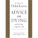 Advice on Dying: And Living a Better Life