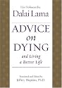 Advice on Dying: And Living a Better Life