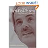 Dancing with Ghosts: A Critical Biography of Arturo Islas