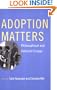 Adoption Matters: Philosophical And Feminist Essays