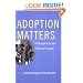 Adoption Matters: Philosophical and Feminist Essays