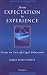 From Expectation to Experience: Essays on Law and Legal Education