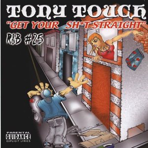 CD-Charts  Music : Get Your Shit Straight: Mixed By Tony Touch