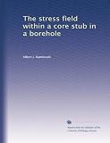 The stress field within a core stub in a borehole