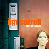 Jim Carroll - Pools of Mercury