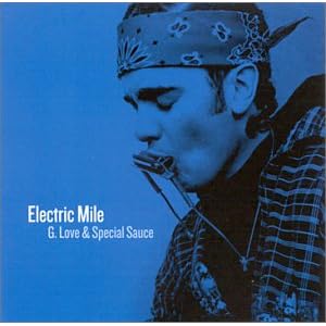 Electric mile by G. Love & Special Sauce (Audio CD)