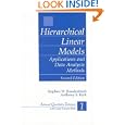 Hierarchical Linear Models: Applications and Data Analysis Methods (Advanced Quantitative Techniques in the Social Sciences)