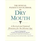 The Official Patient's Sourcebook on Dry Mouth: A Revised and Updated Directory for the... by  Icon Health Publications