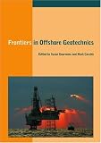 Frontiers in Offshore Geotechnics: Proceedings of the International Symposium. on Frontiers in Offshore Geotechnics (IS-FOG 2005), 19-21 Sept 2005, Perth, WA, Australia