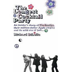 The Longest Cocktail Party: An Insider's Diary of the Beatles, Their Million-Dollar Apple Empire, and Its Wild Rise and Fall