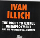 The Right to Useful Unemployment (Open Forum)