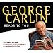 George Carlin Reads to You
