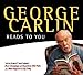 cover of George Carlin Reads to You